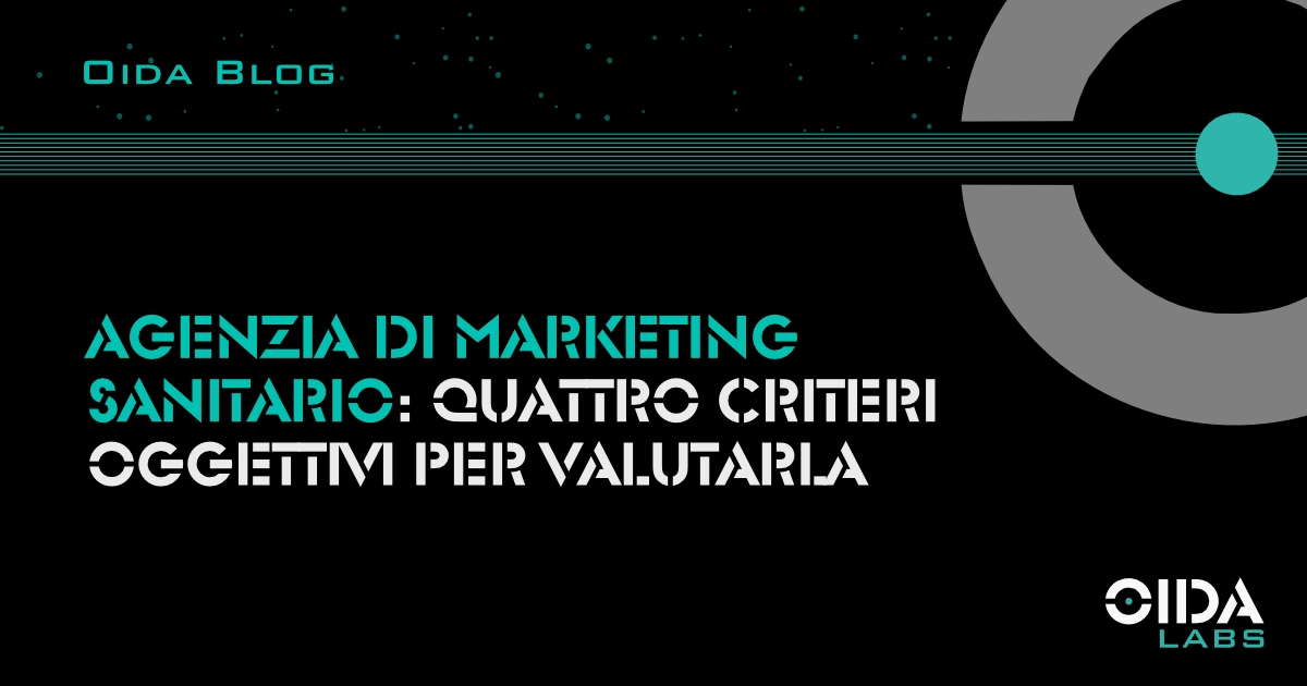 Agenzia di marketing sanitario: quattro criteri oggettivi per valutarla
