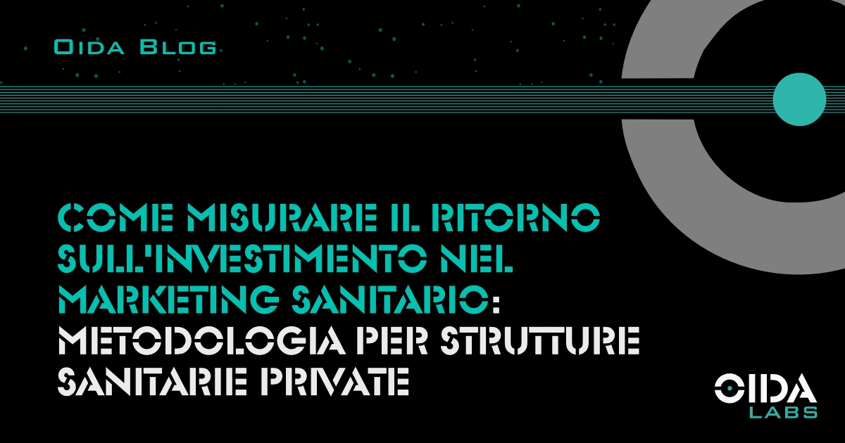 Come misurare il ritorno sull'investimento in marketing sanitario: metodologia per strutture private