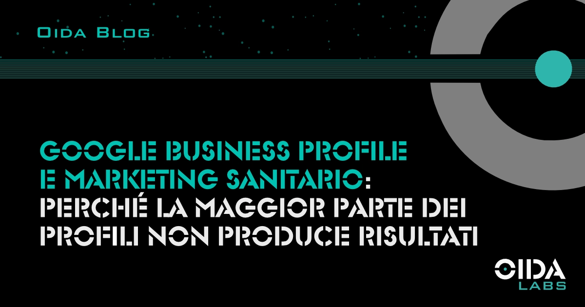 Google Business Profile e marketing sanitario: perché la maggior parte dei profili non produce risultati