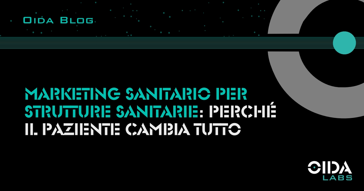 Marketing per strutture sanitarie: perché il paziente cambia tutto