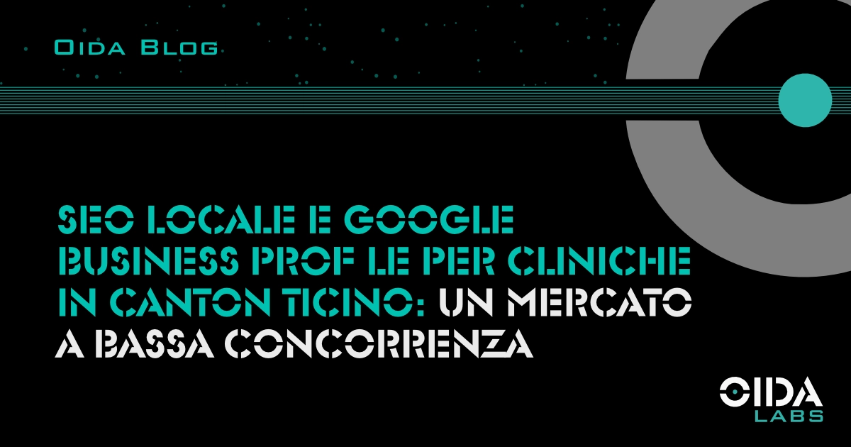 SEO locale e Google Business Profile per cliniche in Canton Ticino: un mercato a bassa concorrenza