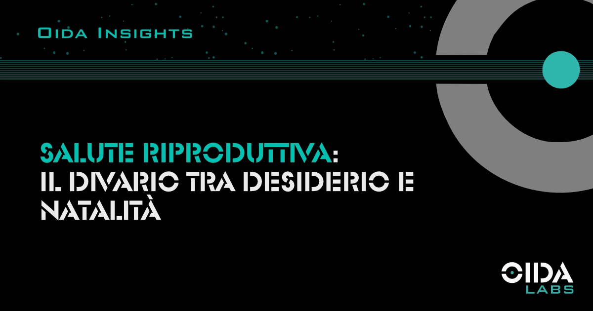 Salute riproduttiva e marketing sanitario — analisi OIDA Labs sul Rapporto ISTAT 2026